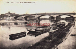 CPA DAX - LANDES - LE PONT SUR L'ADOUR - Dax