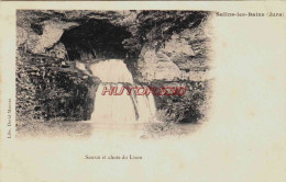 CPA SALINS LES BAINS - JURA - SOURCE DU LISON - Altri & Non Classificati