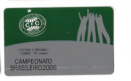 2006 Soccer Calcio Match Ticket / Brasil / Coritiba - Paysandu - Toegangskaarten