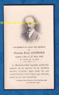 Faire Part De Décés De 1942 - Docteur René AVENIER Décédé Le 15 Mars 1942 - Rapport Médecin Chef Barberousse - Décès