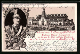 AK Frankfurt A. M., 2. Gesang-Wettstreit Deutscher Männer-Gesangsvereine 1903, Kaiser Wilhelm II.  - Autres & Non Classés
