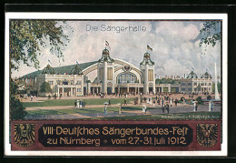 AK Nürnberg, VIII. Deutsches Sängerbundesfest 1912, Sängerhalle  - Andere & Zonder Classificatie