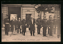 CPA Lyon, Voyage Présidentel 1914, M. Poincaré  - Politieke En Militaire Mannen