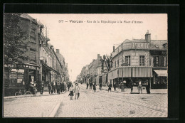 CPA Vierzon, Rue De La Republique A La Place De D`Arms  - Vierzon