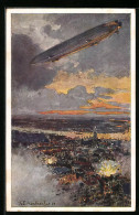 Künstler-AK Themistokles Von Eckenbrecher: Zeppelin Im Krieg über Antwerpen  - Airships