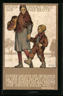 Künstler-AK Carl Moos: Unser Täglich Brot Gib Uns Heute!, Kinder Mit Grossem Brotlaib  - Guerre 1914-18