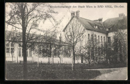 AK Bad Hall, Kinderheilanstalt Der Stadt Wien  - Other & Unclassified