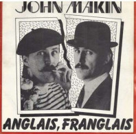 * Vinyle  45T - JOHN MAKIN - Anglais, Franglais, Two Short Planks - Other - French Music