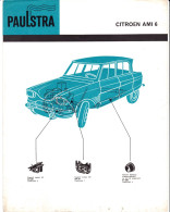 Automobile - Fiche Technique Paulstra - Joints D'étanchéité Et Pièces Diverses - Citroën Ami 6 - Levallois-Perret (92) - Automobile