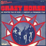 * Vinyle  45T - Crazy Horse  / Ne Rentre Pas Ce Soir- L'amour La Première Fois - Other - French Music