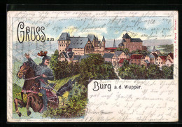 Lithographie Burg /Wupper, Ortsansicht Mit Ritter Zu Pferde  - Autres & Non Classés