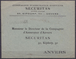 L. Entête Et Préadressée "Compagnie D'Assurance D'Anvers SECURITAS" Griffe "*PORT * PAYE" & Fortune " ECAUSSINNES Pour S - Fortune (1919)