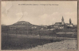CPA 38 - SAINT APPOLINARD - Village Et Puy Saint-Ange - TB PLAN D'ensemble Du Village + Jolie Oblitération Verso - Other & Unclassified