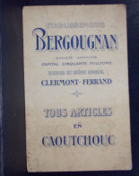 307 CHROMOS . PUBLICITE . BERGOUGNAN . TOUS ARTICLES EN CAOUTCHOUC . USINES ET SIEGE . CLERMONT FERRAND - Advertising