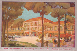 83 / HOTEL DU CHATEAU DE TIVOLI BRIGNOLES / SON RESTAURANT - Brignoles