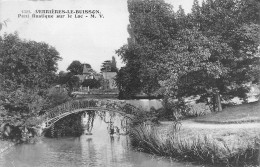 91 VERRIERES LE BUISSON PONT RUSTIQUE SUR LE LAC - Verrieres Le Buisson