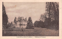 03 VALLON EN SULLY CHÂTEAU DE FREMONT - Autres & Non Classés