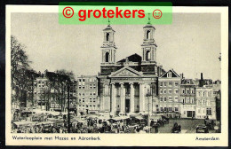 AMSTERDAM Waterlooplein Met Mozes En Aäronkerk Ca 1935 ? - Amsterdam