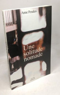 Une Solitude Nomade - Altri & Non Classificati