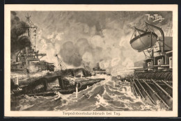 Künstler-AK Arthur Thiele: Kriegsschiffe Und Torpedobootsdurchbruch Bei Tag  - Warships