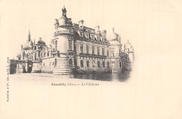 60-CHANTILLY LE CHÂTEAU-N°T5199-G/0173 - Chantilly