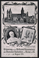 AK Mainz, 58. Generalversammlung Der Katholiken Deutschlands 1911, Der Dom, Papst Pius X., Bischof Heinrich Kirstein  - Other & Unclassified