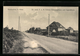 AK St. Peter, Nordseebad, Dr. Med. F. U. R. Feltens Erholungshaus Und Jugendheim Mit Strassenpartie  - Autres & Non Classés