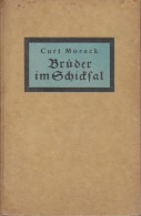 Brüder Im Schicksal. Roman. - Old Books