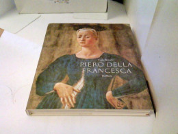 Piero Della Francesca. Leben Und Werk Des Meisters Der Frührenaissance - Andere & Zonder Classificatie