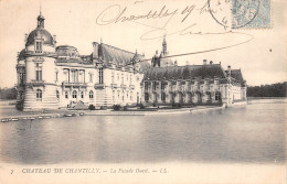 60-CHANTILLY LE CHÂTEAU-N°T5202-C/0045 - Chantilly