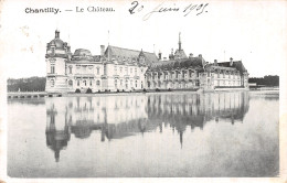 60-CHANTILLY LE CHÂTEAU-N°T5202-H/0237 - Chantilly