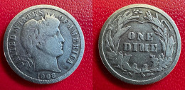 Etats-Unis - One Dime 1908 -  "argent"   Réf, S 12 - Otros & Sin Clasificación
