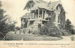 51 - Marne - Guerre 1914-1918 - En Champagne - Le Château Des Marquises Après Le Bombardement - Animée - Correspondance  - Other & Unclassified