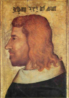 Art - Peinture Histoire - Roi Jean Le Bon Vers 1360 - Portrait - Musée Du Louvre De Paris - CPM - Voir Scans Recto-Verso - Geschichte
