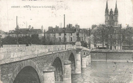 ANGERS : PONT DU CENTRE ET LA CATHEDRALE - Angers