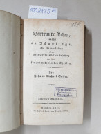 Vertraute Reden, Zunächst An Jünglinge, Die Universitäten Oder Andere Lehranstalten Besuchen; Und Denn Für - Altri & Non Classificati