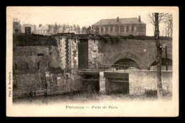 80 - PERONNE - PORTE DE PARIS - Peronne