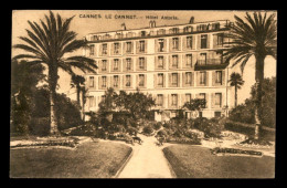 06 - LE CANNET - HOTEL ASTORIA - Le Cannet
