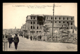 02 - SAINT-QUENTIN - LE PASSAGE A NIVEAU ET L'HOTEL METROPOL EN 1919 - Saint Quentin