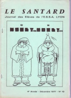 Reproduction Revue "LE SANTARD" Ecole Du Service De Santé Des Armées ESSA LYON N° 10 De Décembre 1977 _RLMS10 - Français