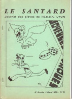 Reproduction Revue "LE SANTARD" Ecole Du Service De Santé Des Armées ESSA LYON N° 11 De Mars 1978 _RLMS11 - Français