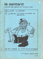 Reproduction Revue "LE SANTARD" Ecole Du Service De Santé Des Armées ESSA LYON N° 13 D'octobre 1978 _RLMS13 - Französisch