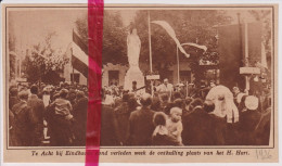 Acht Bij Eindhoven - Onthulling Beeld H. Hart - Orig. Knipsel Coupure Tijdschrift Magazine - 1926 - Unclassified