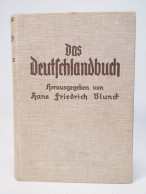 Das Deutschlandbuch Von Hans Friedrich Blunck Paul Franke Verlag Berlin 1935 - 5. Wereldoorlogen