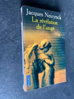 POCKET N° 12437    LA REVELATION DE L’ANGE    Jacques NEIRYNCK - Autres & Non Classés