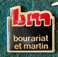 PIN'S ÉPOXY " BOURARIAT ET MARTIN " _DP179 - Markennamen