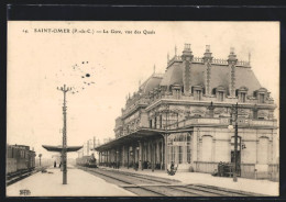 CPA Saint-Omer, La Gare, Vue Des Quais  - Saint Omer