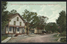 AK Jeffersonville, NY, Road Leading To Liberty, Showing Post Office And The Mansion House  - Other & Unclassified