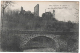 Environs De LIMOGES  Les Ruines De Chalucet Le Pont De La Route Et Les Ruines - Sonstige & Ohne Zuordnung