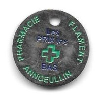 Jeton De Caddie  Ville, Médical  PHARMACIE  FLAMENT  à  ANNOEULLIN  Verso  PAS TOUJOURS OU VOUS LE PENSEZ, Recto  Verso - Trolley Token/Shopping Trolley Chip